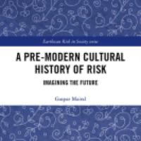 A Pre-Modern Cultural History of Risk: Imagining the Future cover